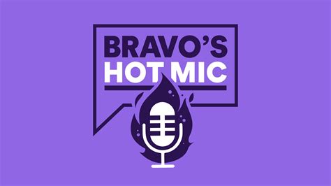 bravo's hot mic podcast